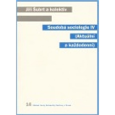 Soudobá sociologie IV. - Jiří Šubrt