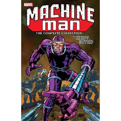 Machine Man by Kirby & Ditko: The Complete Collection Kirby Jack