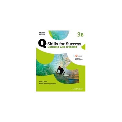 Q Skills for Success: Level 3: Listening & Speaking Split Student Book B with IQ Online