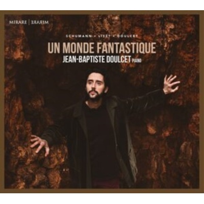 DOULCET, JEAN-BAPTISTE - UN MONDE FANTASTIQUE 1 CD