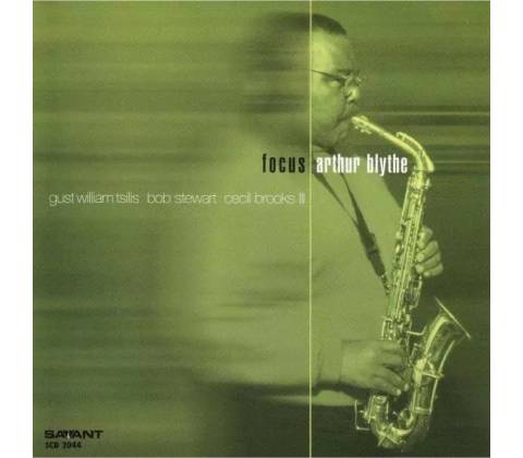 Arthur Blythe - Focus
