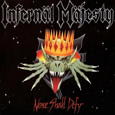 Infernäl Mäjesty - None Shall Defy LP