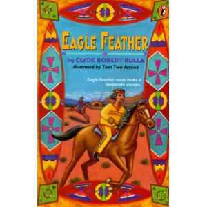 Eagle Feather | Clyde Robert Bulla, Tom Two Arrows (1994)