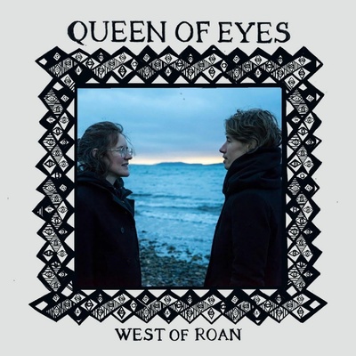 West of Roan - QUEEN OF EYES CD