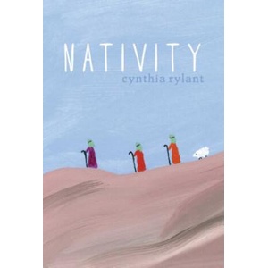 Nativity | Cynthia Rylant, Cynthia Rylant (ISBN: 9781481470414)