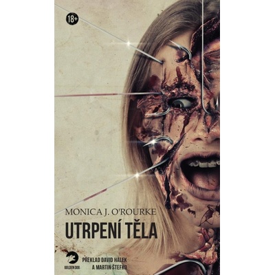 Utrpení těla - O'Rourke Monica J.