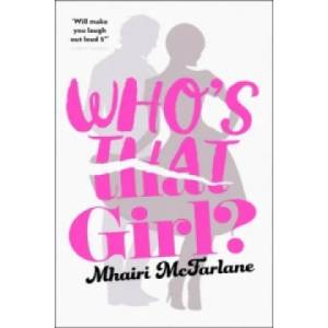 Who's That Girl? | Mhairi McFarlane (2016)