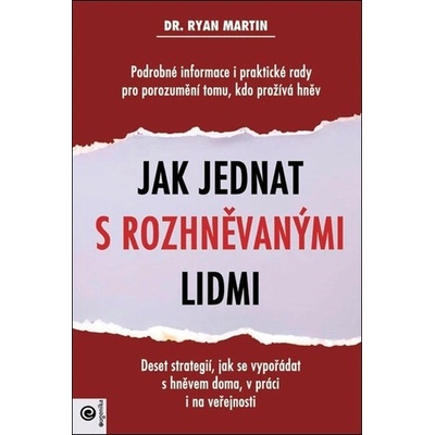 Jak jednat s rozhněvanými lidmi