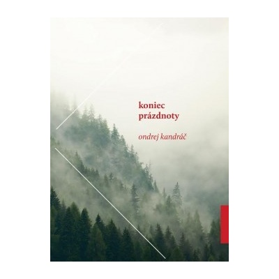 Koniec prázdnoty Ondrej Kandráč SK
