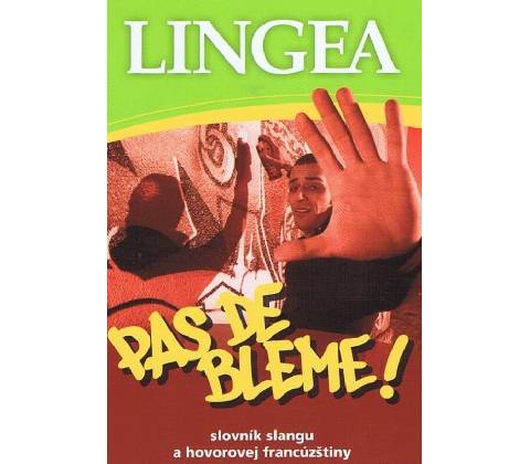 Pas de bleme!