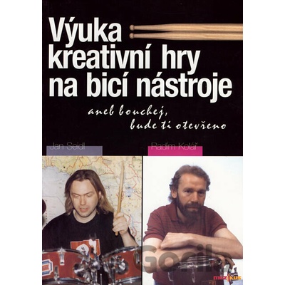 Výuka kreativní hry na bicí nástroje - Jan Seidl, Radim Kolář