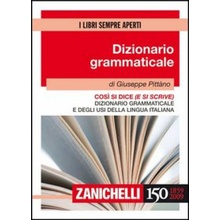 Così si dice e si scrive. Dizionario grammaticale e degli usi della lingua italiana