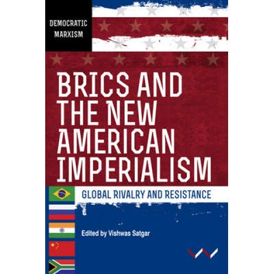 Brics and the New American Imperialism