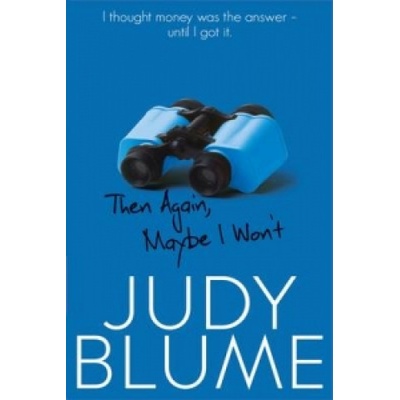 Then Again, Maybe I Won't | Judy Blume