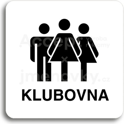 ACCEPT Piktogram klubovna V - bílá tabulka - černý tisk bez rámečku