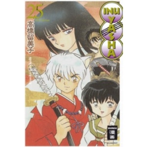 Inu Yasha New Edition. Bd. 25 | Rumiko Takahashi, Sakura Ilgert, Oke Maas (ISBN: 9783770487486)