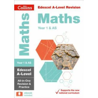 Edexcel Maths A level Year 1 (And AS) All-in-One Complete Revision and Practice | Collins A-level