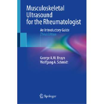 Musculoskeletal Ultrasound for the Rheumatologist | George A. W. Bruyn, Wolfgang A. Schmidt