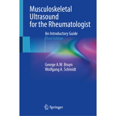 Musculoskeletal Ultrasound for the Rheumatologist | George A. W. Bruyn, Wolfgang A. Schmidt