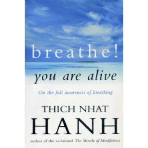 Breathe! You Are Alive | Hanh Thich Nhat (1992)