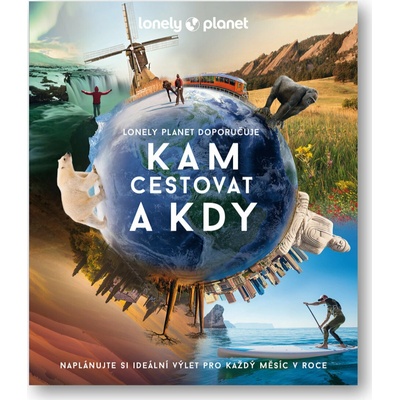 Kam cestovat a kdy - Lonely Planet
