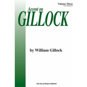 ACCENT ON GILLOCK VOL 3 PF BK | William Gillock (ISBN: 9780877180784)