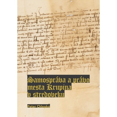 Samospráva a právo mesta Krupina v stredoveku