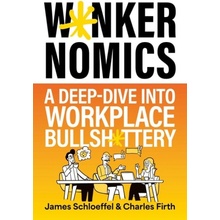 Wankernomics - Firth Charles, James Schloeffel