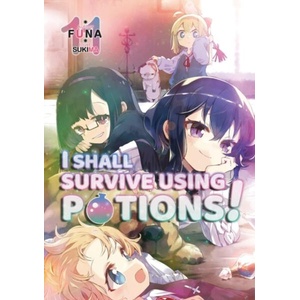 I Shall Survive Using Potions! Volume 11 (ISBN: 9781718372009)