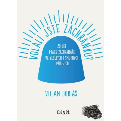 Volali jste záchranku?