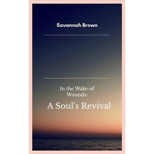 In the Wake of Wounds | Savannah Brown (ISBN: 9798898655983)