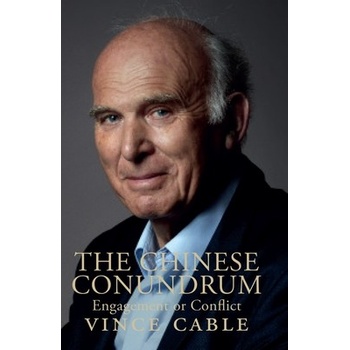 The Chinese Conundrum: Engagement or Conflict Cable VincePaperback