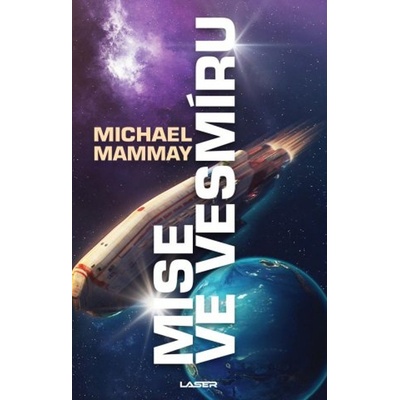 Mise ve vesmíru - Michael Mammay