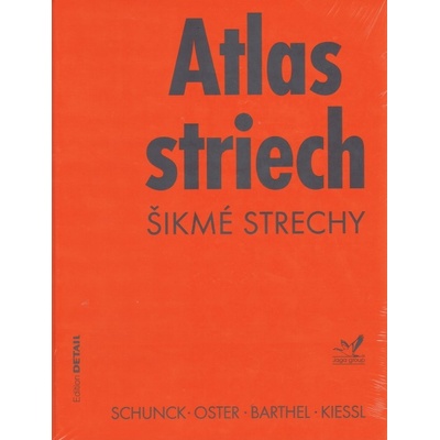 Atlas striech Šikmé strechy