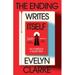The Ending Writes Itself | Evelyn Clarke (ISBN: 9780008739263)