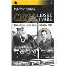 Cena lidské tváře - Václav Junek