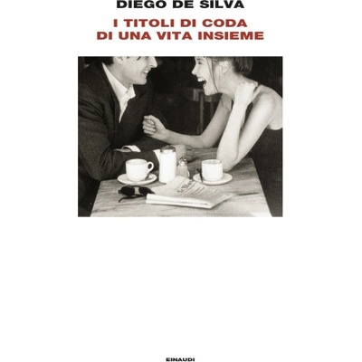 titoli di coda di una vita insieme | Diego De Silva