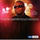 PARKER MACEO: SOUL CLASSICS CD