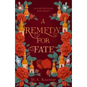 Remedy for Fate | M. A. Kuzniar (ISBN: 9781399737258)