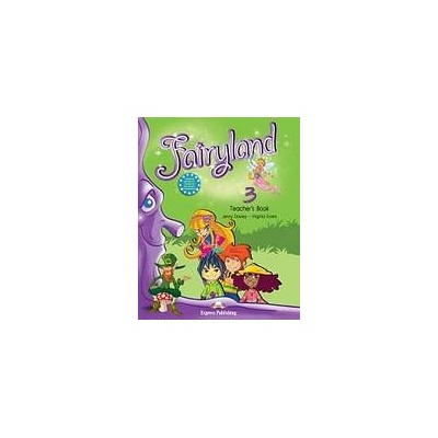 Fairyland 3 Teacher´s Book (interleaved) Express Publishing