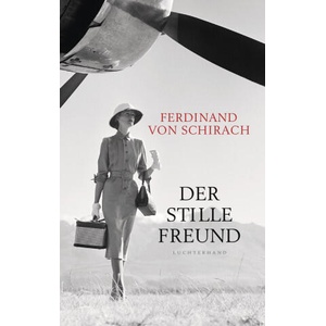 Der stille Freund | Ferdinand von Schirach (ISBN: 9783630878126)