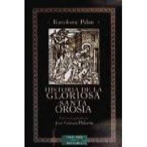 Historia de la Gloriosa Santa Orosia (ISBN: 9788479147709)