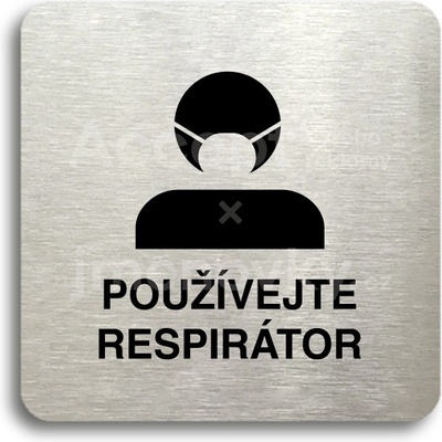 ACCEPT Piktogram používejte respirátor III - stříbrná tabulka - černý tisk bez rámečku