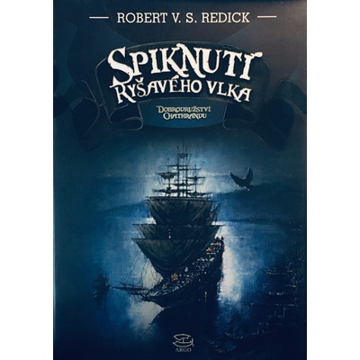Spiknutí Ryšavého vlka - Robert von Stein Redick