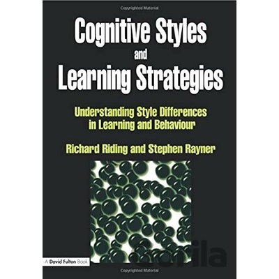 Cognitive Styles and Learning Strategies - Richard Riding, Stephen Rayner