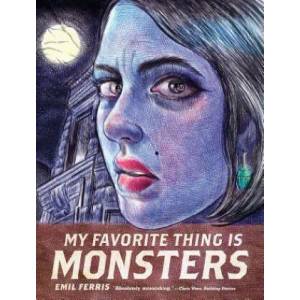 My Favorite Thing Is Monsters | Emil Ferris (ISBN: 9781606999592)