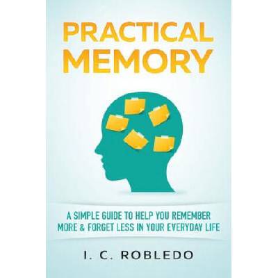 Practical Memory | I C Robledo