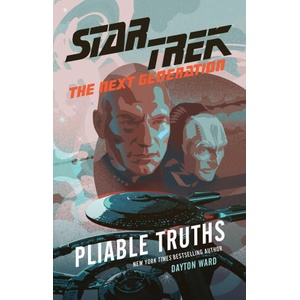 Pliable Truths | Ward, Dayton (ISBN: 9781668046418)