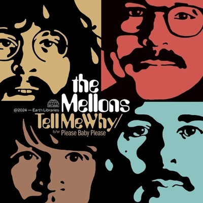 Mellons - Tell Me Why b/w Please Baby Please LP