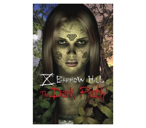 Barrow Hill: The Dark Path